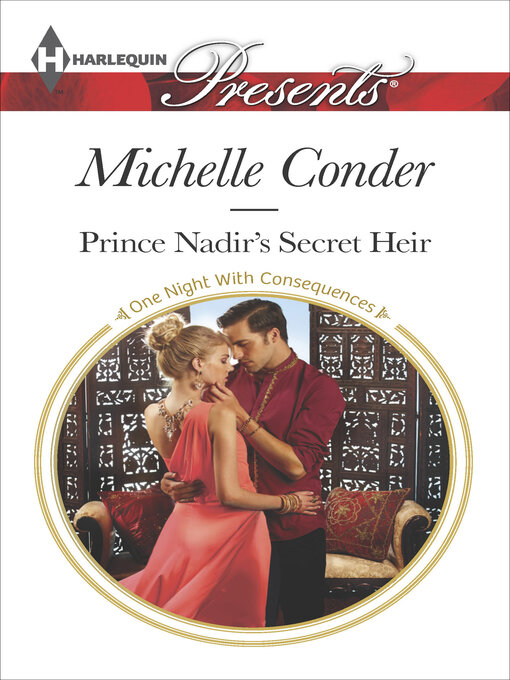 Title details for Prince Nadir's Secret Heir by Michelle Conder - Available